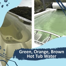 Two images of hot tubs at various stages of green and orange water issues.